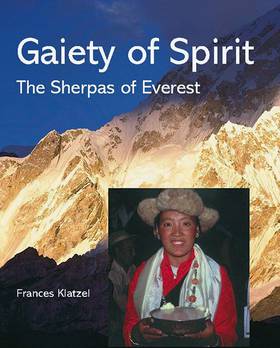 Gaiety of Spirit:The Sherpa's of Everest